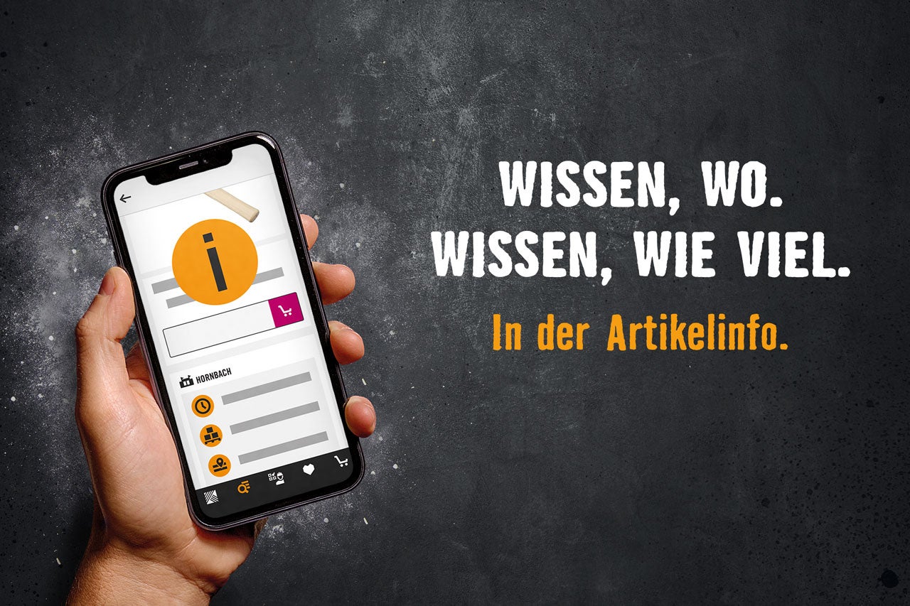 Smartphone mit Artikeldetail in der HORNBACH App, daneben der Text „Wissen, wo. Wissen, wie viel. in der Artikelinfo.“