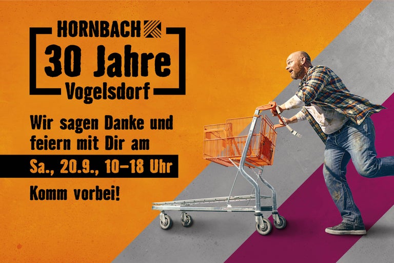Ankündigung: 30 Jahre Hornbach Vogelsdorf. Wir sagen Danke und feiern mit Dir am Samstag, 20.9., 10 bis 18 Uhr. Komm vorbei!
