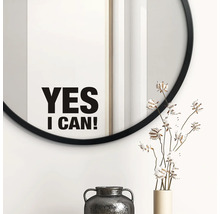 Runder Spiegel mit der Aufschrift ''Yes I can!''