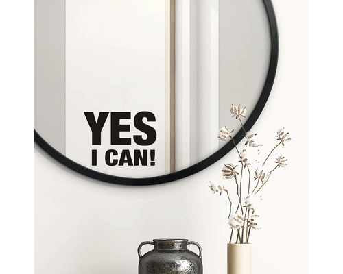 Runder Spiegel mit der Aufschrift 'Yes I can!'