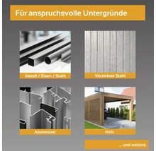 Geeignet für anspruchsvolle Oberflächen: Metall, Eisen, Stahl, verzinkter Stahl, Aluminium und Holz.
