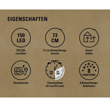 Eigenschaften: 150 LEDs, 73 cm Beleuchtungsstrecke, für Innen und Außen, Stromstecker, Timerfunktion sechs Stunden an und achtzehn Stunden aus, acht Beleuchtungsfunktionen
