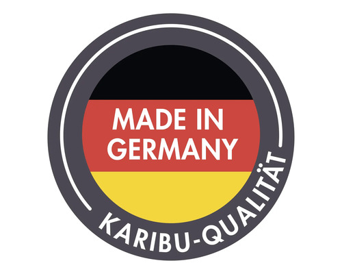 Made in Germany, Karibu-Qualität