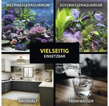 Anwendungsbeispiele: Meerwasseraquarium, Süßwasseraquarium, Haushalt, Trinkwasser.