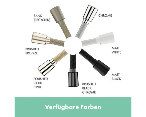 Verfügbare Farben: Sand Recycled, Chrom, Gebürstetes Bronze, Polierte Gold Optik, Gebürstetes Schwarz Chrom, Matt Schwarz, Matt Weiß