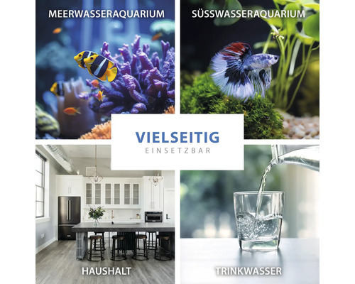 Anwendungsbeispiele: Meerwasseraquarium, Süßwasseraquarium, Haushalt, Trinkwasser
