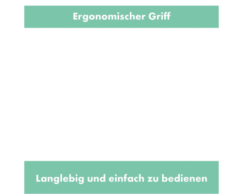 Ergonomischer Griff für langlebige und einfache Bedienung