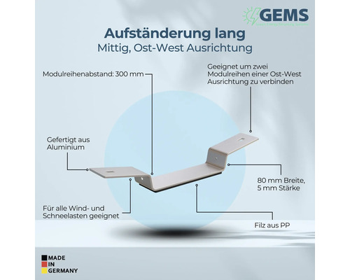 Aufständerung lang mittig für Ost-West Ausrichtung, geeignet für Wind- und Schneelasten, Modulreihenabstand 300 mm, 80 mm breit, 5 mm stark, aus Aluminium gefertigt, Filz aus Polypropylen, hergestellt in Deutschland