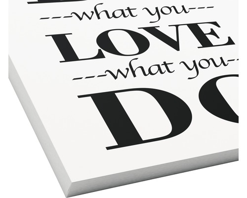 Dekoratives Wandbild mit dem Schriftzug ''Tue, was du liebst''