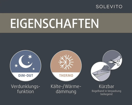 SoleVito Eigenschaften: Verdunklungsfunktion, Kälte-Wärmedämmung, kürzbar mit Bügelband