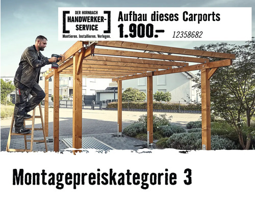 Handwerker bei der Montage eines Holz-Carports. Hornbach Handwerker-Service Logo, Montagepreiskategorie drei.