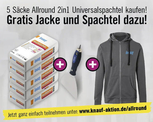 Aktion: 5 Säcke Knauf Allround 2 in 1 Universalspachtel kaufen und eine gratis Jacke mit Knauf Logo sowie einen Spachtel erhalten.
