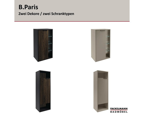 Fackelmann Badmöbel B.Paris: Hängeschrank mit Glaseinlegeböden und Hochschrank, jeweils in Holzoptik und Unifarbe erhältlich. Fackelmann Logo.