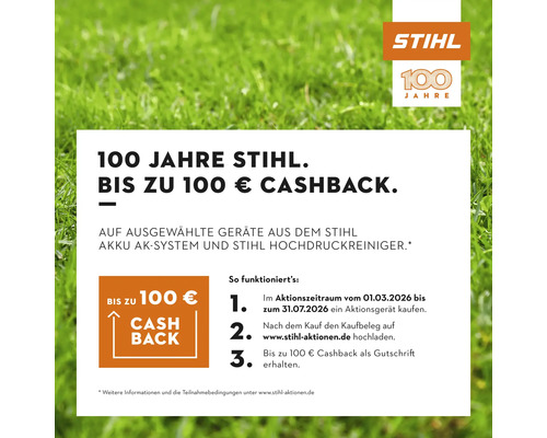 STIHL Aktion 100 Jahre: Bis zu 100 Euro Cashback auf ausgewählte AK Akku-Geräte und Hochdruckreiniger vom 1. März bis 31. Juli 2026.