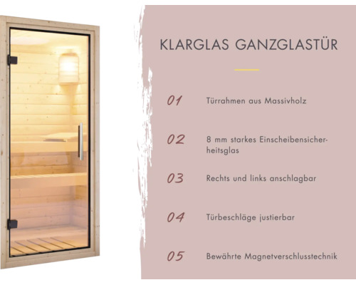Sauna Ganzglastür mit Massivholzrahmen und acht Millimeter Einscheibensicherheitsglas inklusive Magnetverschluss und justierbaren Türbeschlägen.