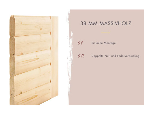 Blockbohlenwand aus 38 Millimeter Massivholz mit doppelter Nut und Feder Verbindung für einfache Montage.