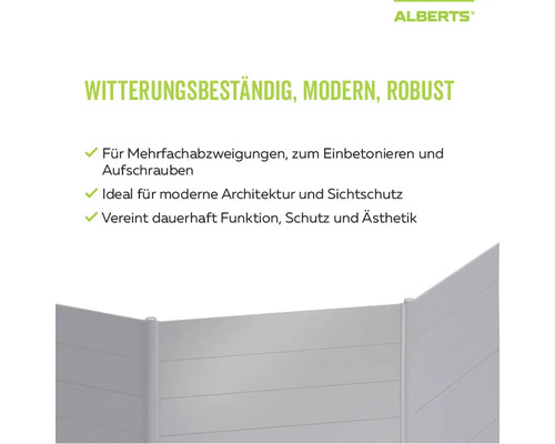 Alberts Sichtschutzzaun, witterungsbeständig, modern und robust. Geeignet für-Mehrfachabzweigungen, zum Einbetonieren und Aufschrauben.
