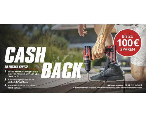 Einhell Cashback Aktion mit bis zu 100 Euro Ersparnis beim Kauf von Power X-Change Geräten und Akkus.