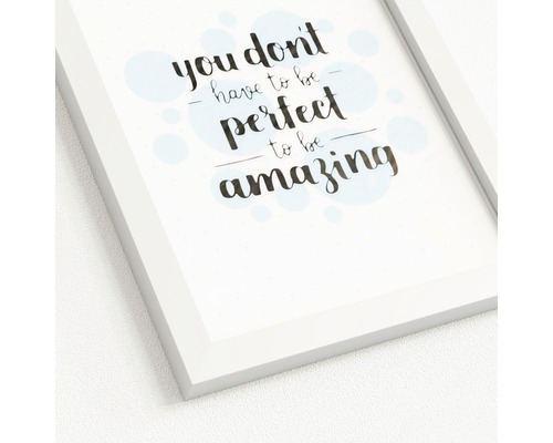 Dekorativer Rahmen mit dem Schriftzug ''You don''t have to be perfect to be amazing''