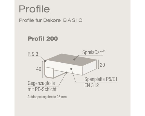 Profil 200 für Dekore Basic mit den Maßen 40 x 20 Millimeter und einem Radius von 9,3 Millimeter
