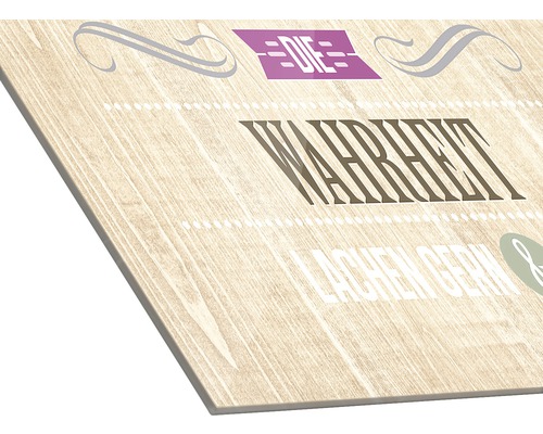 Wandbild mit dem Schriftzug ''Die Wahrheit lachen gern''