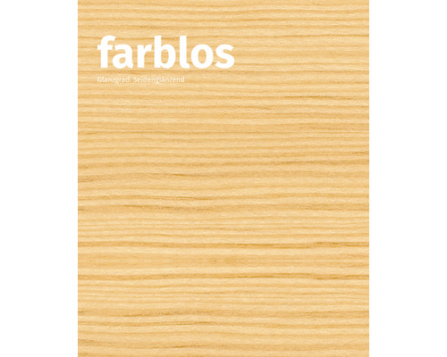 Farbloses Holz mit seidenmattem Glanz