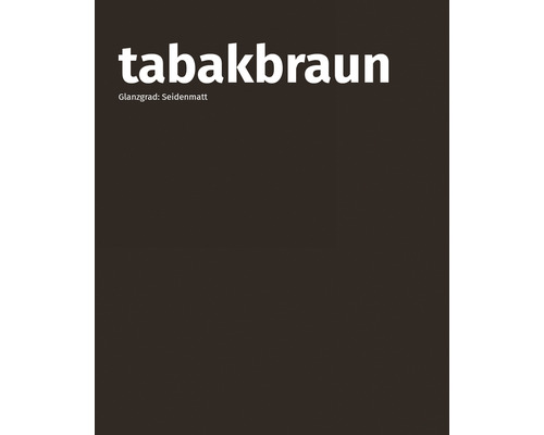 Tabakbraun, Glanzgrad Seidenmatt