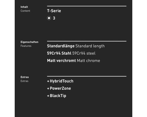Informationen zu T-Serie, Standardlaenge, 59CrV4 Stahl, Matt verchromt, HybridTouch, PowerZone, BlackTip
