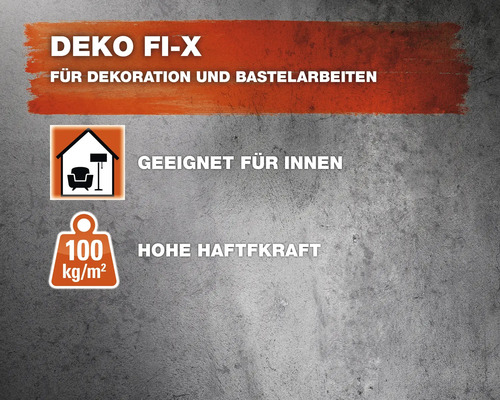 Deko Fi-X geeignet für Innen und Bastelarbeiten mit hoher Haftkraft bis zu 100 kg/m²