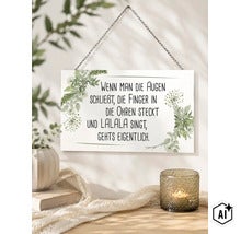 Wandschild aus Holz mit humorvollem deutschem Spruch und floralen Dekorationen zum Aufhängen an einer Kette. (Image AI modified or generated)