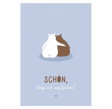 Illustration mit zwei Bären und dem Schriftzug Schön, dass wir uns haben!