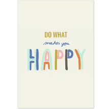 Motivationskunstwerk mit der Aufschrift Do what makes you happy