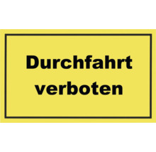 Hinweisschild "Durchfahrt verboten" 300x200 mm