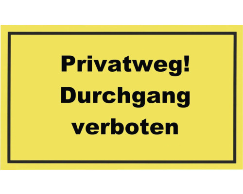 Hinweisschild "Privatweg! Durchgang verboten" 250x150 mm