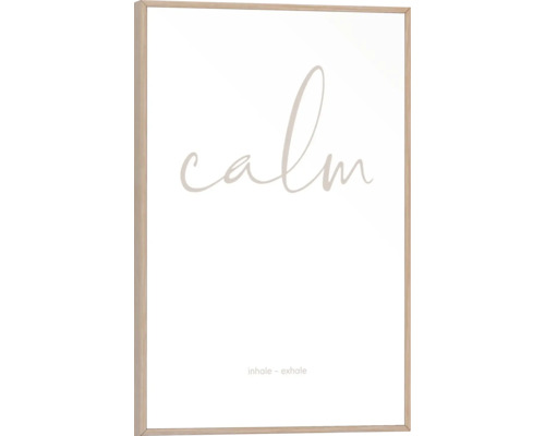 Gerahmtes Bild Calm 20x30 cm Gerahmtes Bild mit dem Schriftzug Calm und der Aufschrift Inhale - Exhale
