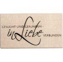 Dekoratives Holzschild mit der Aufschrift Gesucht und gefunden – in Liebe verbunden