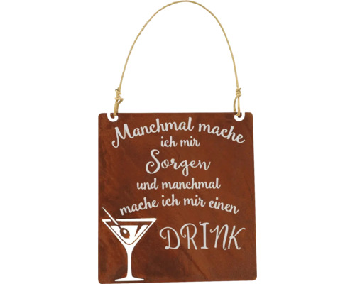 Dekoratives Schild mit dem Spruch ''Manchmal mache ich mir Sorgen und manchmal mache ich mir einen Drink'' und Cocktailglas-Motiv