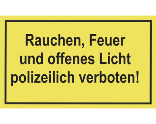 Rauchen, Feuer und offenes Licht polizeilich verboten Schild