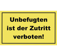 Zutritt für Unbefugte verboten Schild
