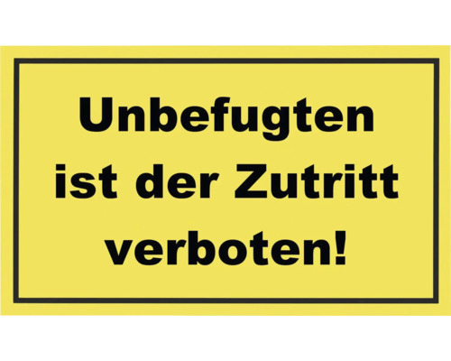 Zutritt für Unbefugte verboten Schild