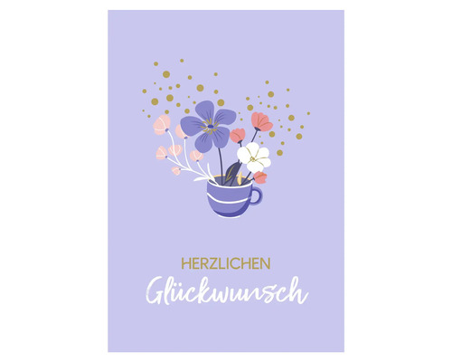 Herzlichen Glückwunsch Karte mit Blumen in Tasse