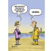 Cartoon mit zwei Männern am Strand: Einer fragt, was man im Winter auf der Insel macht, der andere antwortet: Heizen.