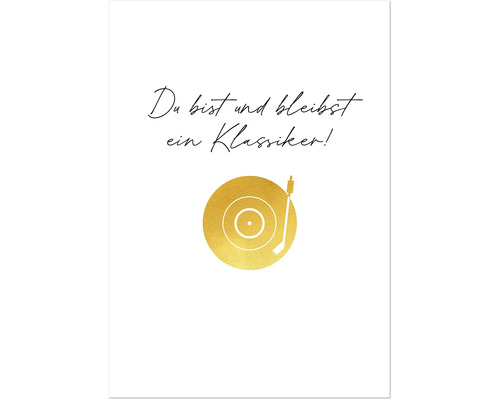 Grußkarte mit der Aufschrift Du bist und bleibst ein Klassiker und Schallplattensymbol