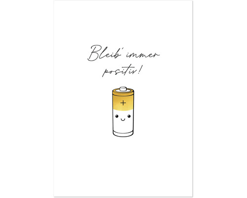 Illustration einer Batterie mit dem Schriftzug Bleib immer positiv!