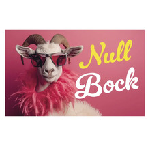 Null Bock Poster mit Ziege, Sonnenbrille und Federboa