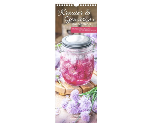 Wandkalender Kräuter und Gewürze Küchenplaner 2027 mit Rezepten und Küchentipps. Einmachglas mit Blüten auf der Titelseite. Alphaedition Logo.