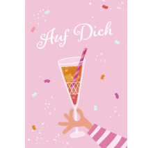 Illustrierte Grußkarte mit einem Sektglas und dem Schriftzug Auf Dich für festliche Anlässe