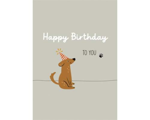Geburtstagskarte mit einer Illustration eines sitzenden Hundes mit Partyhut und dem Schriftzug Happy Birthday to you