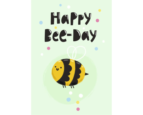 Grußkarte mit der Aufschrift Happy Bee-Day und einer illustrierten Biene.