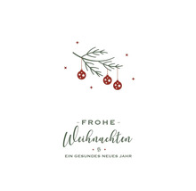 Weihnachtsgrußkarte mit Tannenbaumzweig, Christbaumkugeln und dem Schriftzug Frohe Weihnachten und ein gesundes neues Jahr.